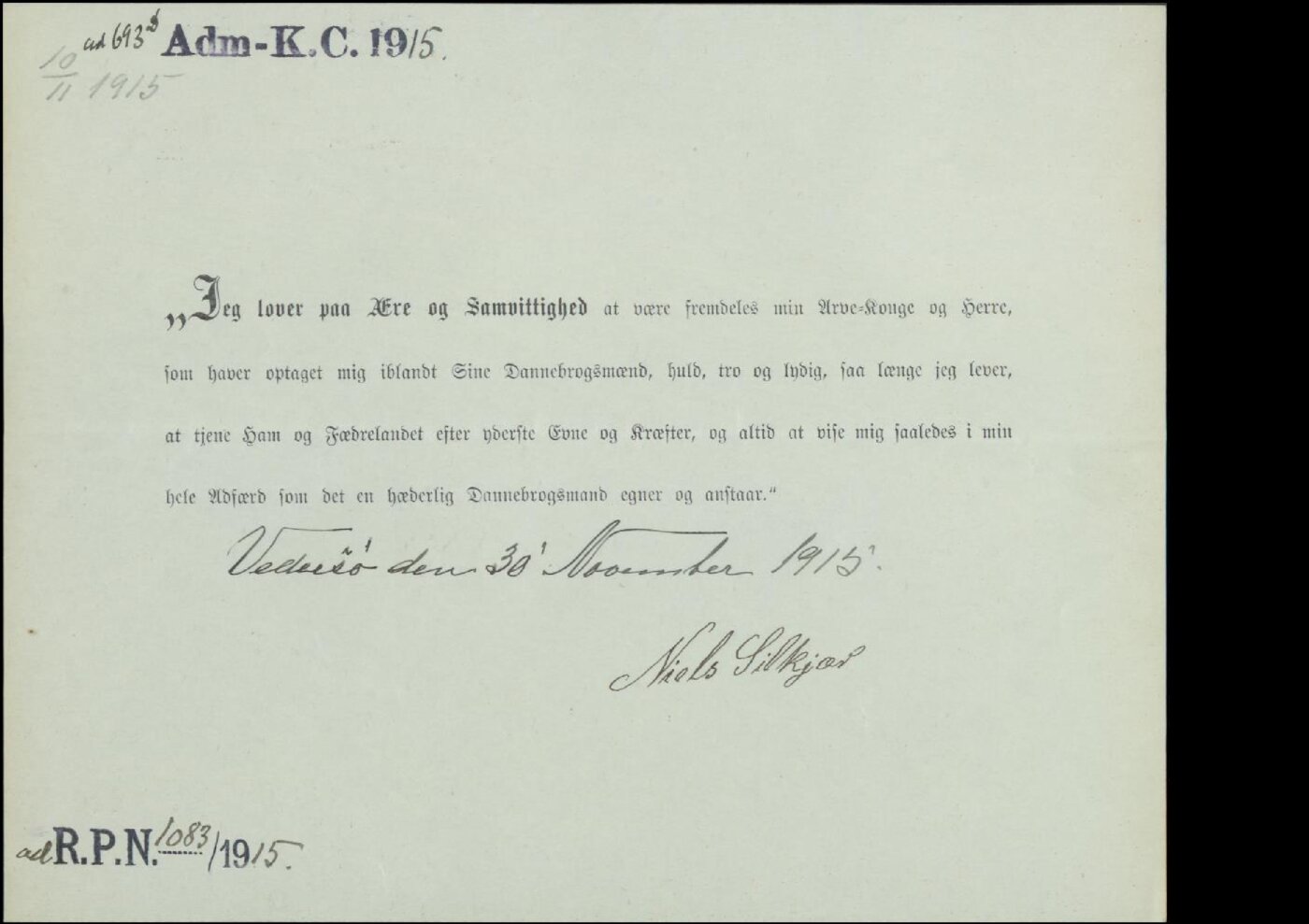 Trykt troskabsløfte for dannebrogsmænd, underskrevet Vedersø den 30. november 1915, Niels Silkjær